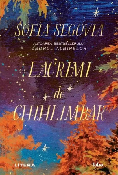 LACRIMI DE CHIHLIMBAR. Sofia Segovia