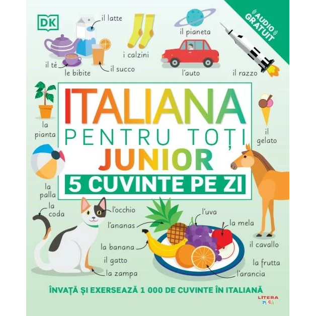 ITALIANA PENTRU TOTI. JUNIOR. 5 cuvinte pe zi