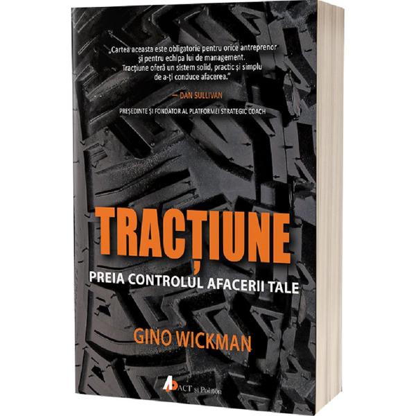 Tractiune. Preia controlul afacerii tale - Gino Wickman