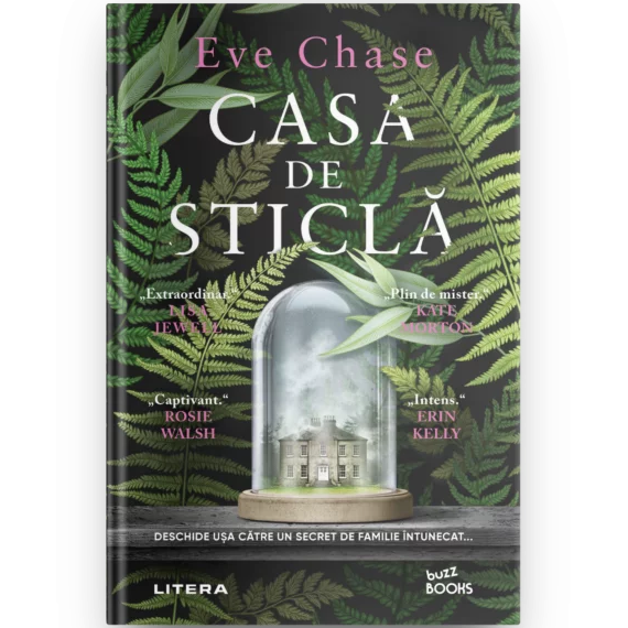 CASA DE STICLA. Eve Chase. reeditare