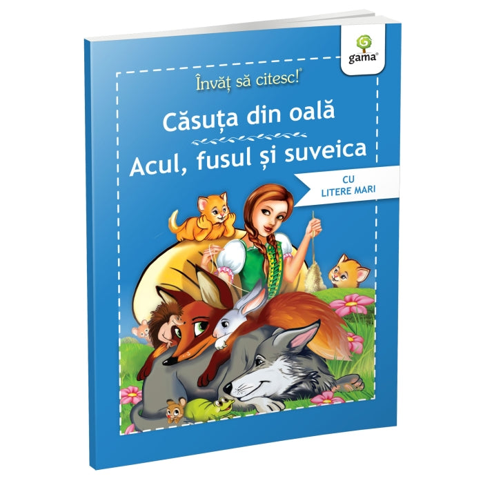 Casuta din oala + Acul, fusul si suveica