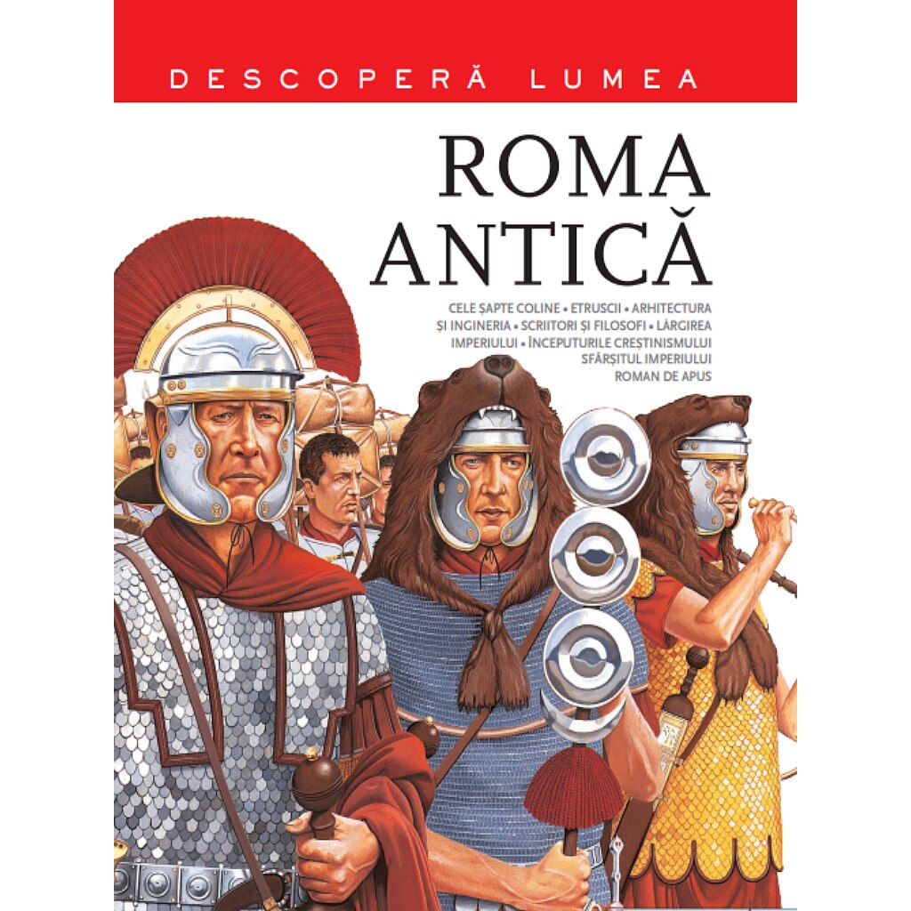 Roma Antica. Descopera Lumea (vol. 2)