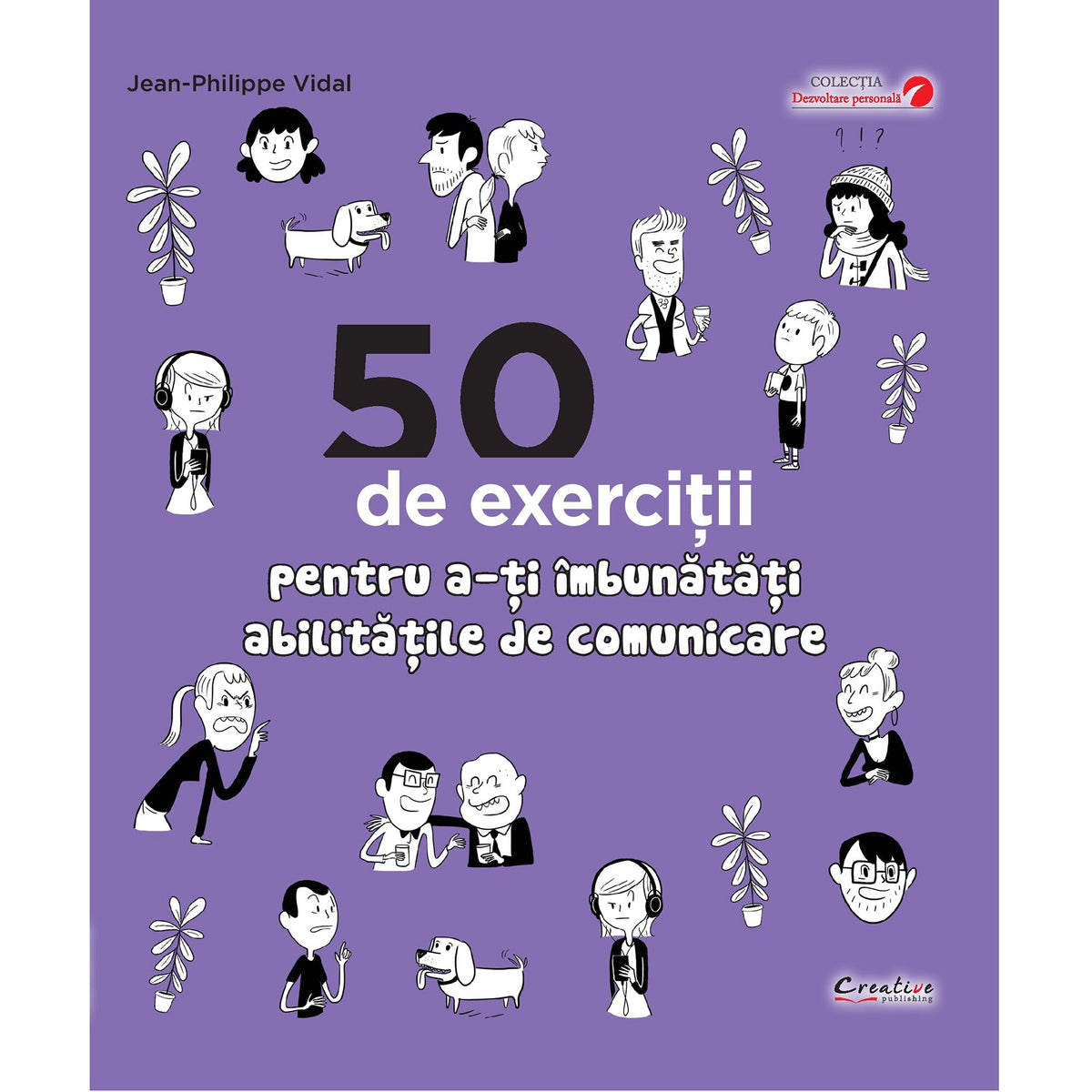 50 de exerciții pentru a-ți îmbunătăți abilitățile de comunicare