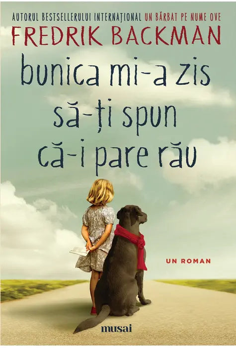 BUNICA MI-A ZIS SA-TI SPUN CA-I PARE RAU (Fredrik Backman)