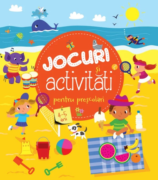 JOCURI SI ACTIVITATI PENTRU PRESCOLARI. 4-5 ani. reeditare