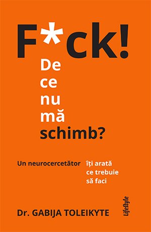 F*ck! De ce nu ma schimb?