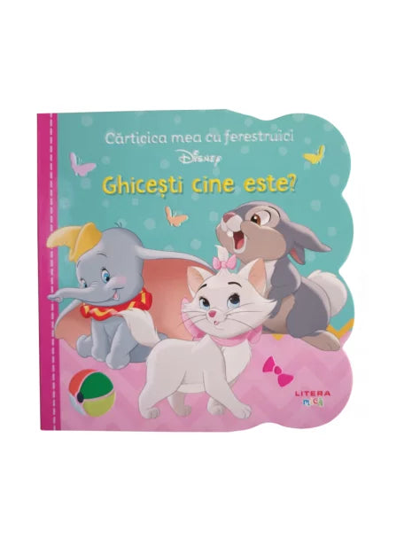 DISNEY. CARTICICA MEA CU FERESTRUICI. GHICESTI CINE ESTE?