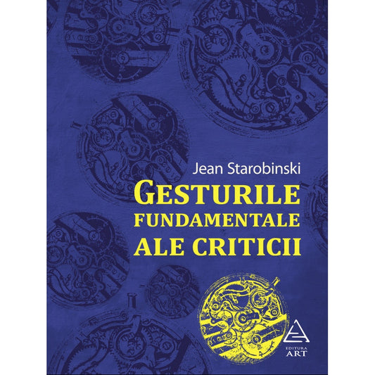 Gesturile fundamentale ale criticii