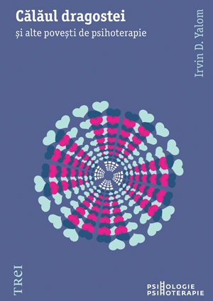 Calaul Dragostei - Irvin D. Yalom