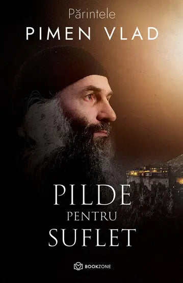 Pilde pentru suflet + Tainele vindecării sufletului