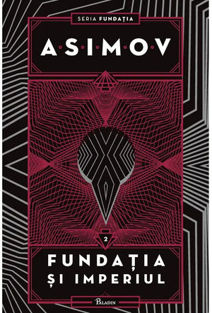 Fundatia #2. Fundatia si imperiul, Asimov Isaac