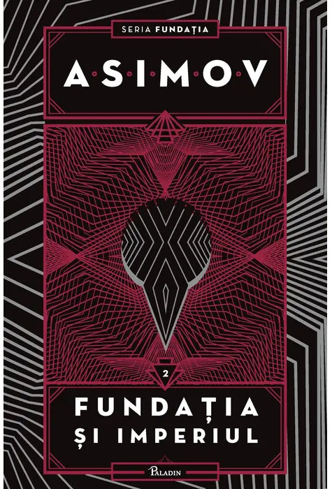 Fundatia #2. Fundatia si imperiul, Asimov Isaac