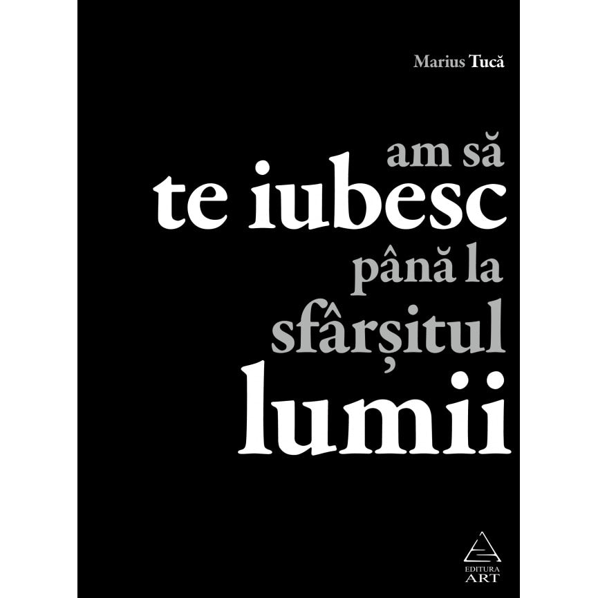 Am să te iubesc până la sfârşitul lumii