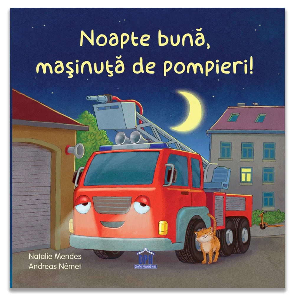 Noapte buna, masinuta de pompieri