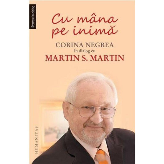 Cu mâna pe inimă. Corina Negrea în dialog cu Martin S. Martin