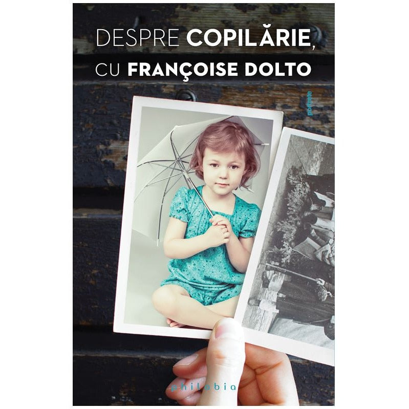 Despre copilarie cu Francoise Dolto
