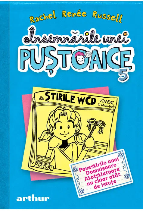 Insemnarile unei pustoaice 5. Povestirile unei domnisoare atotstiutoare, Rachel Renee Russell