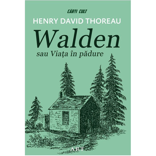 Walden sau Viața în pădure