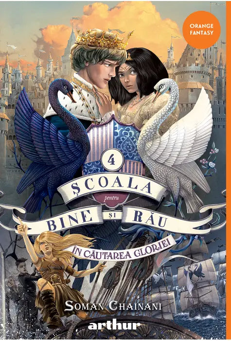SCOALA PENTRU BINE SI RAU #4. In cautarea gloriei (Soman Chainani) [orange FANTASY]