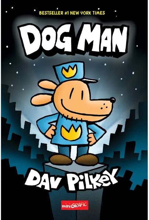 DOG MAN #1.  Dog Man  (Dav Pilkey)