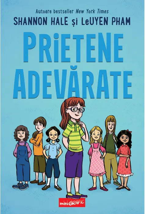 PRIETENE ADEVARATE (Shannon Hale si LeUyen Pham)