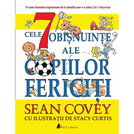 Cele 7 obisnuinte ale copiilor fericiti, Sean Covey