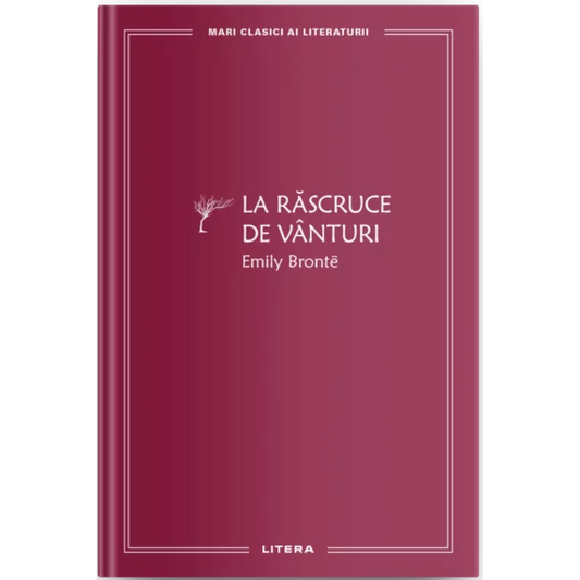 La rascruce de vanturi. Mari clasici ai literaturii, Emily Bronte