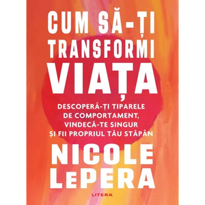 Cum sa-ti transformi viata, Nicole Lepera