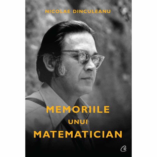 Memoriile unui matematician, Nicolae Dinculescu