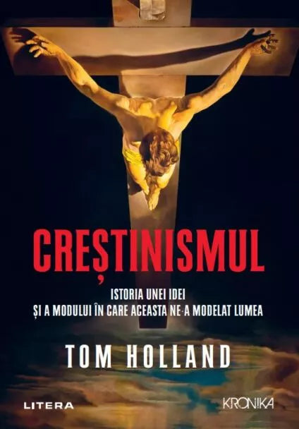 Crestinismul - istoria unei idei