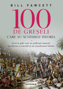 100 de greseli care au schimbat istoria, Bill Fawcett