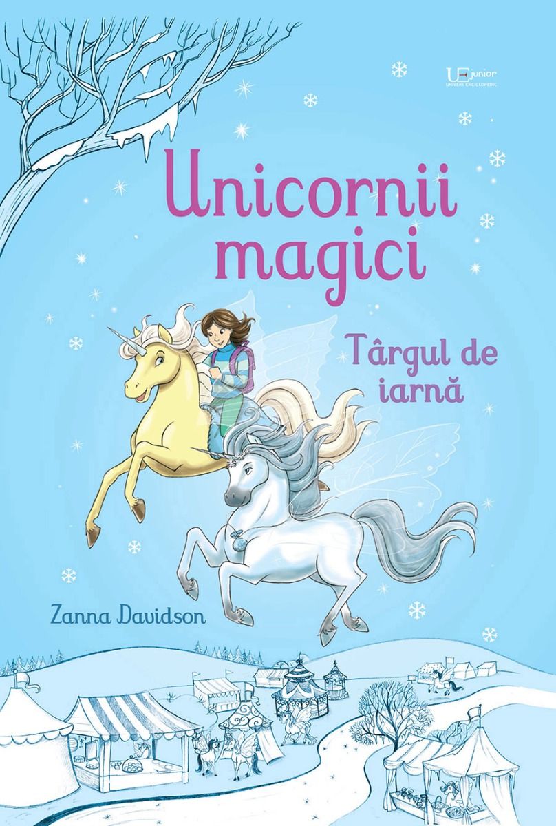 Unicornii magici. Pădurea fermecată + Unicornii magici. Targul de iarna Zanna Davidson. Carte Usborn