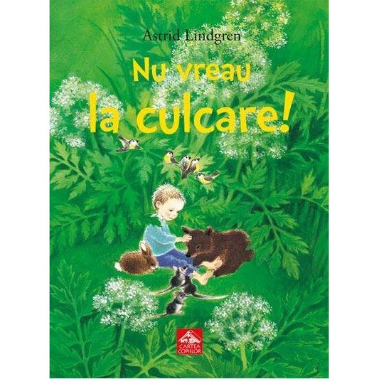Nu vreau la culcare! - Astrid Lindgren
