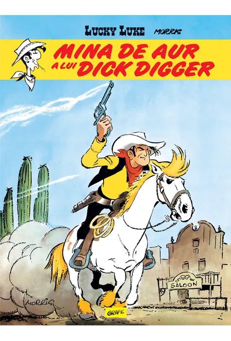 Lucky Luke #1. Mina de aur a lui Dick Dagger, Morris