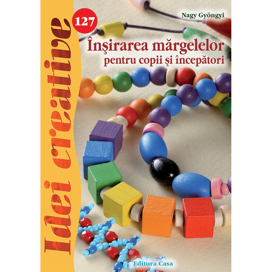 127. Înșirarea mărgelelor pentru copii și începători