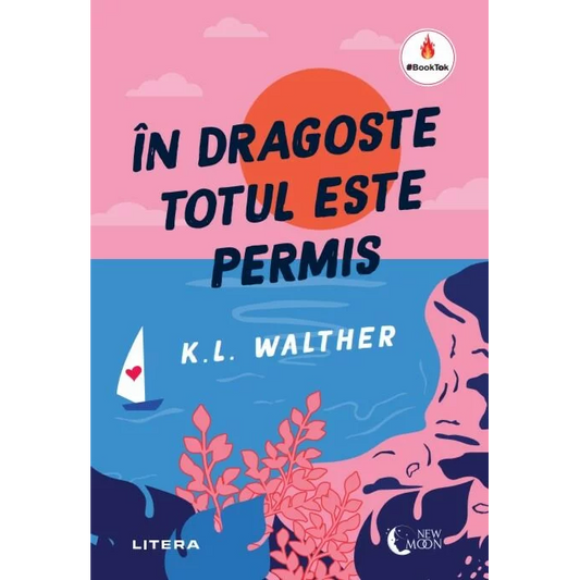 IN DRAGOSTE TOTUL ESTE PERMIS. K.L. Walther