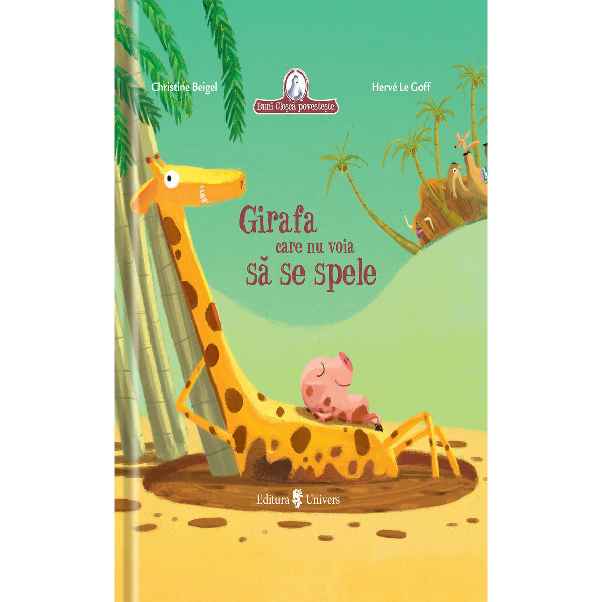 Girafa care nu voia sa se spele, Christine Beigel