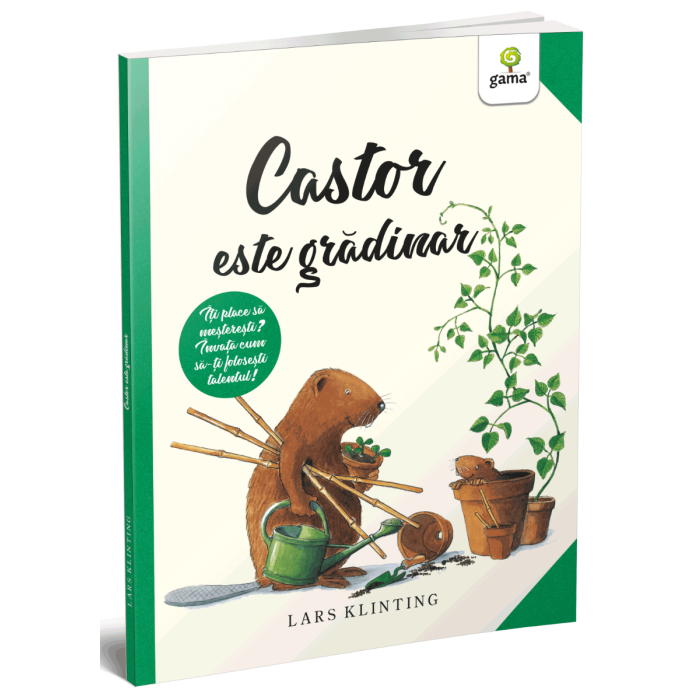 Castor este gradinar - Castor