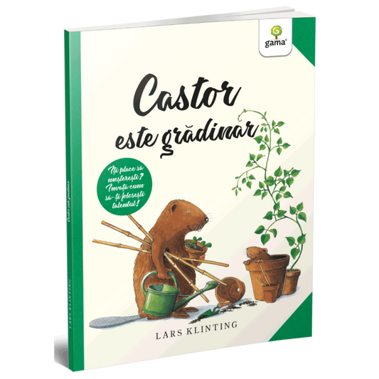 Castor este gradinar - Castor
