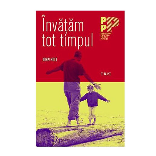 Invatam tot timpul, John Holt