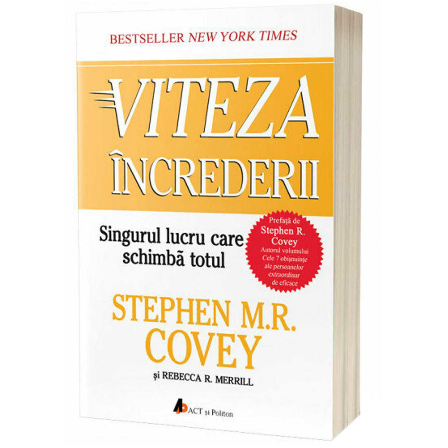 Viteza increderii. Singurul lucru care schimba totul, Stephen M.R. Covey