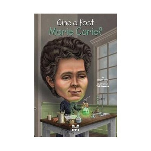 Cine a fost Marie Curie?