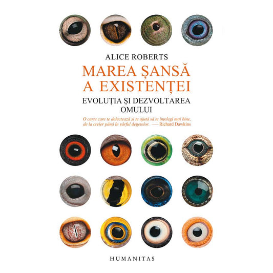 Marea Sansa a Existentei: Evolutia si Dezvoltarea Omului - Alice Roberts