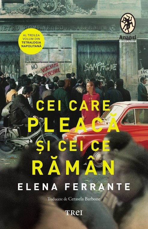 Cei care pleacă şi cei ce rămân (Tetralogia Napolitană, vol. 3)