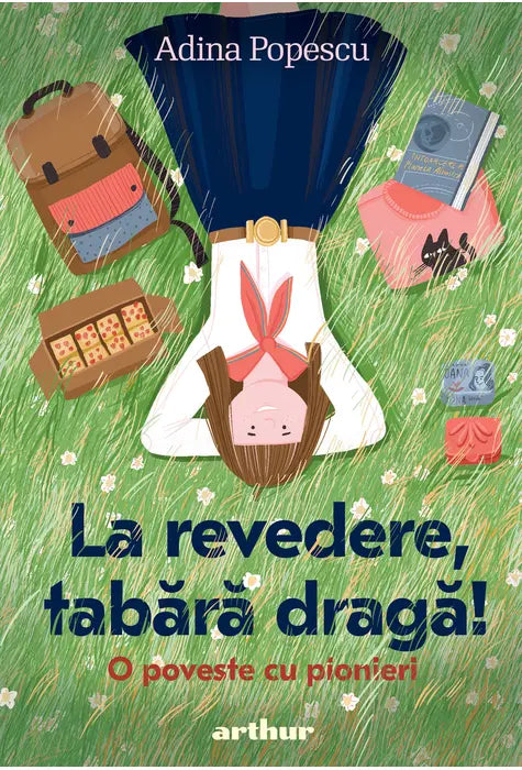 La revedere, tabara draga! - O poveste cu pionieri