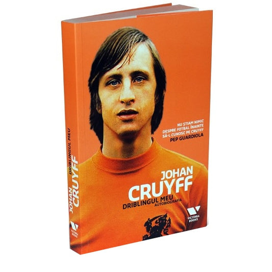 Driblingul meu. Autobiografia - Johan Cruyff