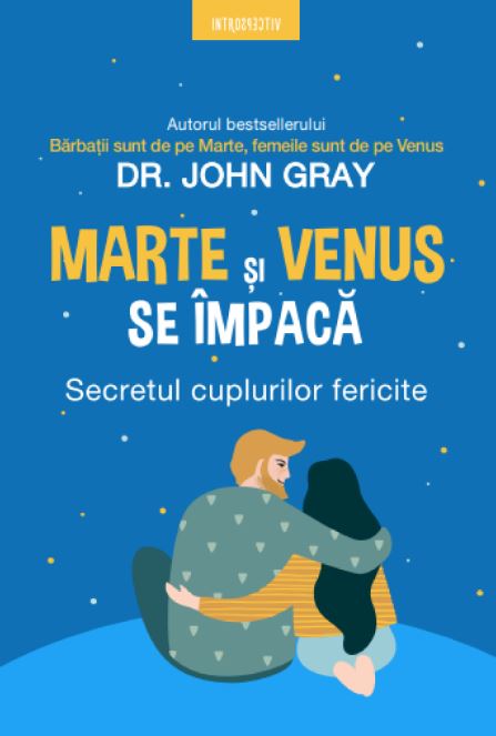 Marte și Venus se împacă. Secretul cuplurilor fericite