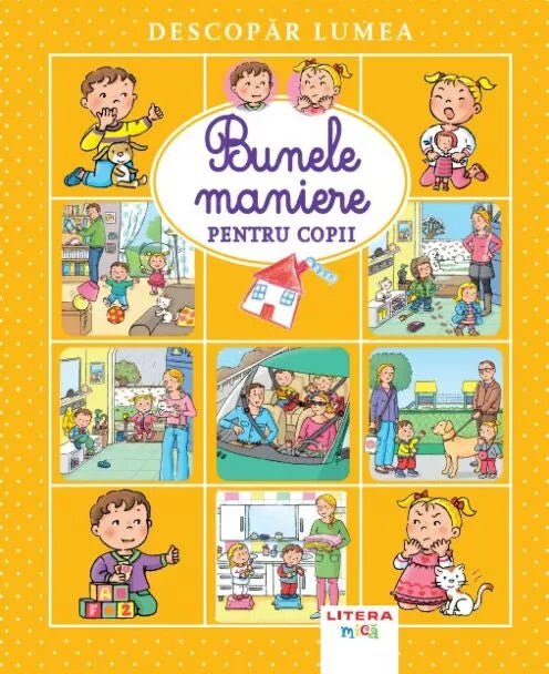 Descopar lumea. Bunele maniere pentru copii + Descopar lumea. Culorile