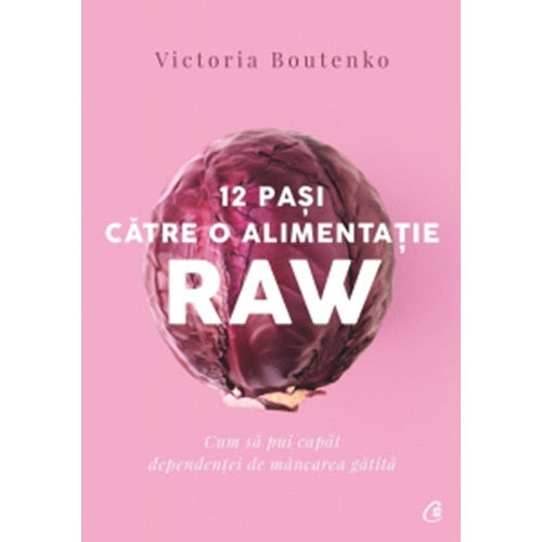 12 pași către o alimentație raw