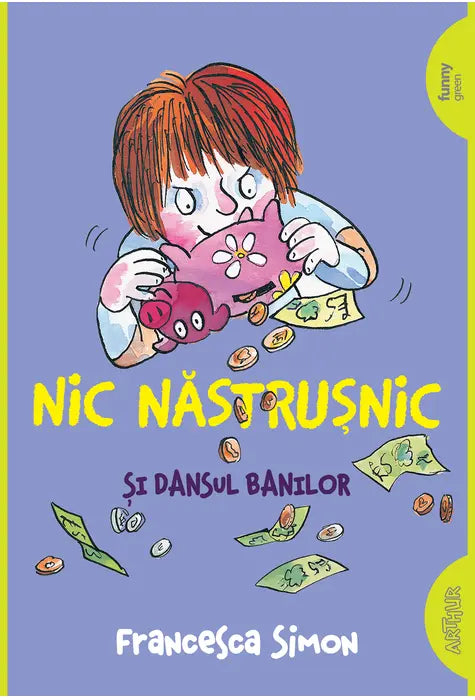 Nic Nastrusnic si Dansul Banilor (Francesca Simon)